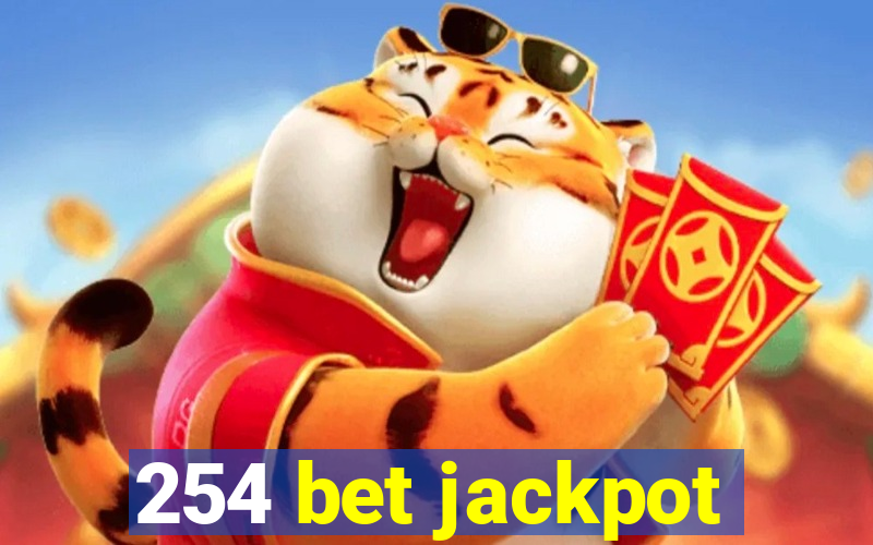 254 bet jackpot